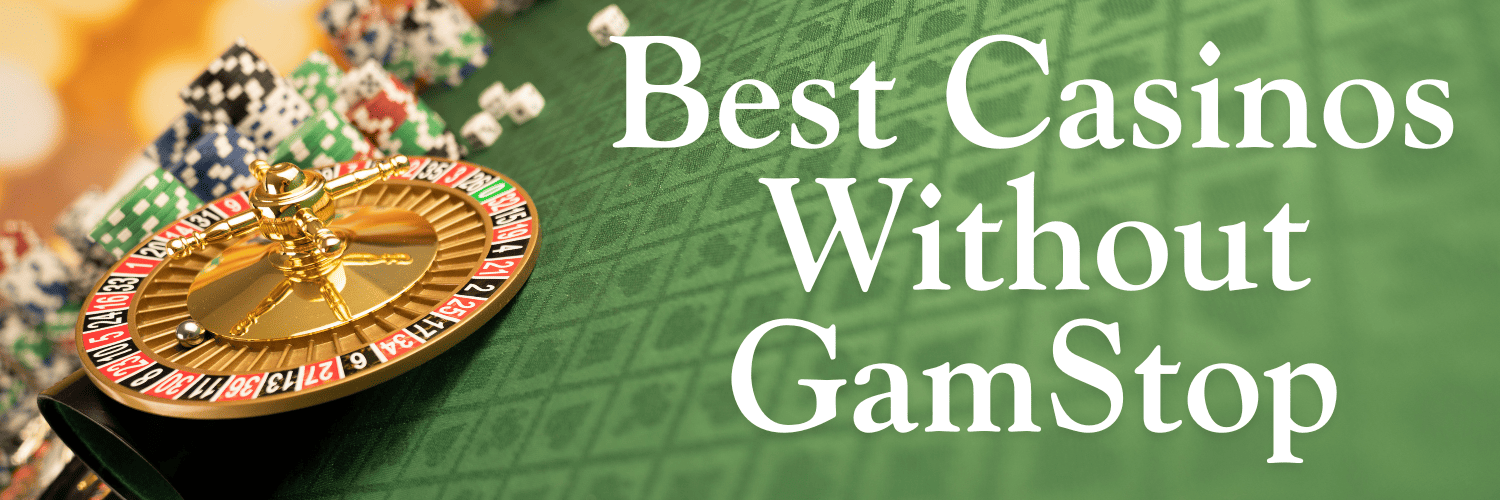 Trusted Casinos Not on GamStop Your Guide to Responsible Gaming
